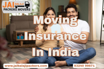 Understanding Moving Insurance in India