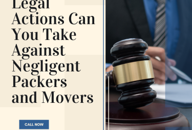 Legal Actions Can You Take Against Negligent Packers and Movers
