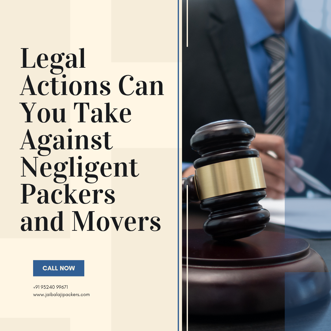 Legal Actions Can You Take Against Negligent Packers and Movers